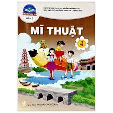 Mĩ thuật 4 - Chân trời sáng tạo