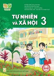 Tự nhiên xã hội 3 - Kết nối tri thức với cuộc sống