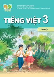 Sách giáo khoa Tiếng Việt 3 - Kết nối tri thức với cuộc sống Tập 1