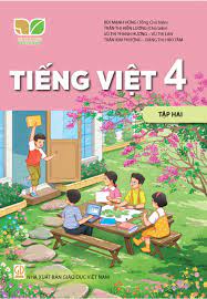 Tiếng Việt 4 - Tập 2 - Kết nối tri thức với cuộc sống